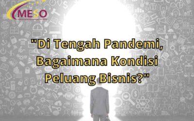 Di Tengah Pandemi, Bagaimana Kondisi Peluang Bisnis?