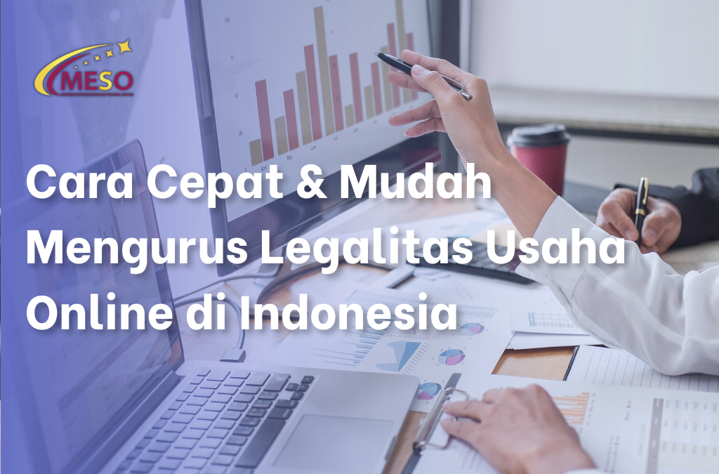 Legalitas Usaha Online di Indonesia dengan Cepat dan Mudah